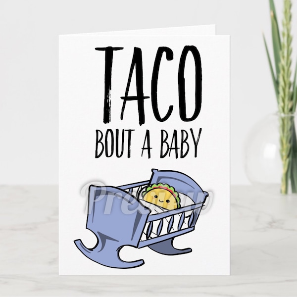 Taco Bout A Baby Card (Blank Inside) Printable