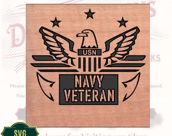 Navy Veteran SVG files for laser engraving, vinyl cutting and cnc router.