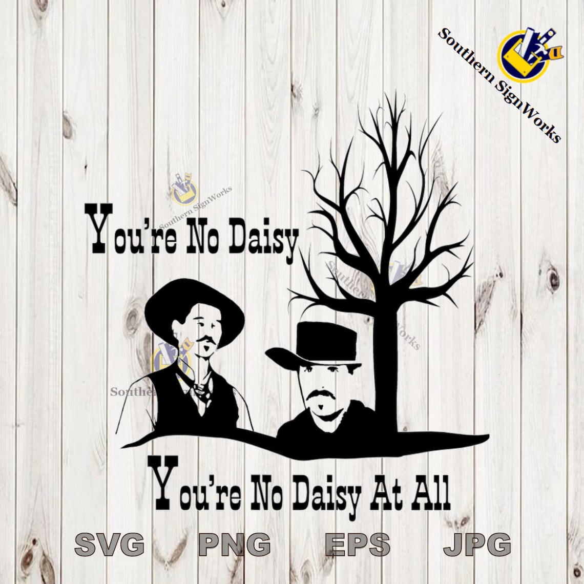 You're No Daisy Johnny Ringo Doc Holiday Tombstone | Etsy