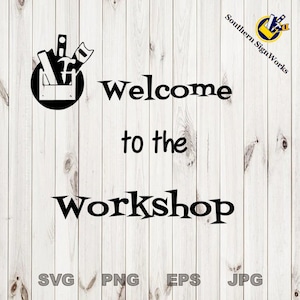 Workshop Sign - Welcome to the Workshop -  SVG files for laser engraving and cnc router