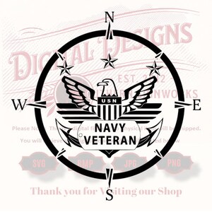 May include: Black and white compass design with a bald eagle, anchor, and the words "USN Navy Veteran". The compass points are labeled N, S, E, and W. The design is surrounded by a circle with the words "Digital Designs Est. 2022" and "Thank you for visiting our shop".