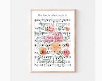 How Deep the Father's Love for Us ~ PRINT (watercolour and sheet music) 8x10