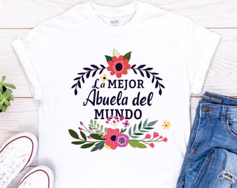 Camicia La Mejor Abuela del Mundo: regalo della nonna spagnola