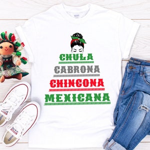 Chula Cabrona Chingona Mexicana /Funny Mexican Pun Latina Shirt/ Latinx Shirt/ Gift for Mexican friend/ Regalo para Mexicana/ Fiesta Shirt