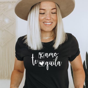 Te Amo Tequila Shirt | Bachelorette Party Shirt | Bridal Party | Cinco de Mayo Fiesta Shirt | Funny Valentine&#39;s Day | Funny Drinking Shirt