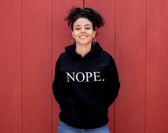 Nö Hoodie: Unisex Lustige Einstellung Hoodie