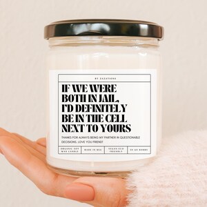 If We Were Both In Jail, Funny Gift For Best Friend, Personalized Friend Gift, Best Friend Candle, Best Friend Christmas Holiday Gift Ideas