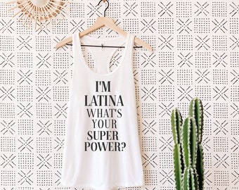 Latina Superpower Tank Top: Latina Pride, Mexican Heritage