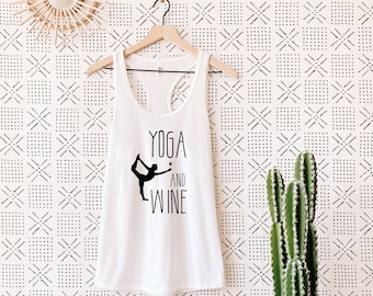 Yoga and Wine | Wine Lover |  Yoga Lover |  Yoga and Wine Tank Top |  Yoga Tank Top | Gift For Yoga Lovers | Gift For Wine Lovers