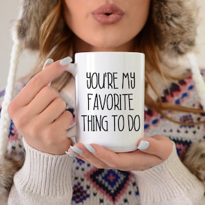You&#39;re My Favorite Thing To Do | Valentine&#39;s Day Gift | Birthday Gift For Him | Gift For Boyfriend | Gift For Husband | Cute Gift For Him