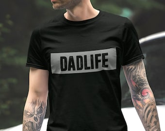 Dad Life T-Shirt | Hip Father's Day Gift