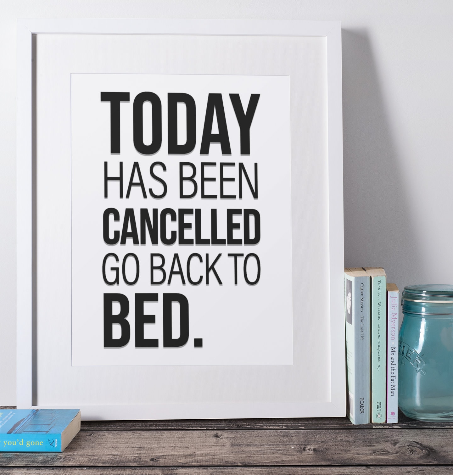 Top 27+ Stock Photos today has been cancelled go back to bed Excellent