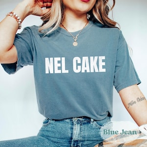 Nel Cake T-Shirt, Funny Mexican Sayings, Funny Hispanic Latina Shirt, Mexican Gift,  Hispanic Latina Clothes, Funny Latino Mexican Gift