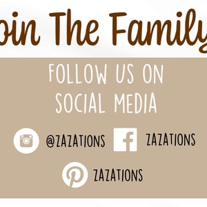 K&ouml;nnte beinhalten: Eine beige Grafik mit dem Text "Join The Family!" in brauner Schrift. Darunter steht "Follow us on Social Media" in Wei&szlig;. Social-Media-Icons f&uuml;r Instagram, Facebook und Pinterest sind enthalten, zusammen mit dem Benutzernamen "@zazations".