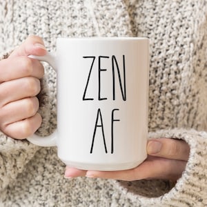 Zen AF | Yoga Mug | Gift For Yogie | Zen Gift | Mug For Yoga Lovers | Gift For Yoga | Zen Coffee Mug |  Yoga Gifts