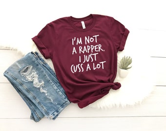 Funny Cussing Woman's T-Shirt, Sassy Naughty Tee