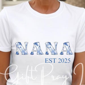 Nana Est. Year Shirt - Blue Toile Floral Grandmother Tee - Bella Canvas Cottagecore Gift