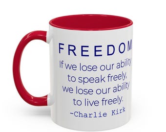 Freedom Quote Mugs | Charlie Kirk | Free Speech Coffee Cup | Patriotic Gift
