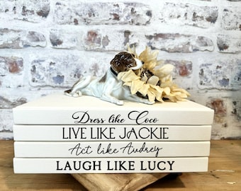 Dress Like Coco Iconic Women Decorative Book Stack: Coco, Jackie, Audrey, Lucy
