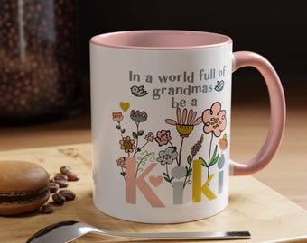 In a World Full of Grandmas Be a Kiki Mug | Kiki Gift | Floral Kiki Coffee Cup | Cute Kiki Mothers Day Gift