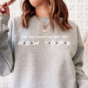 The One Where We Root For New York Sweatshirt - New York Tee - New York Shirt - New York Football T-Shirt - New York Football Gear
