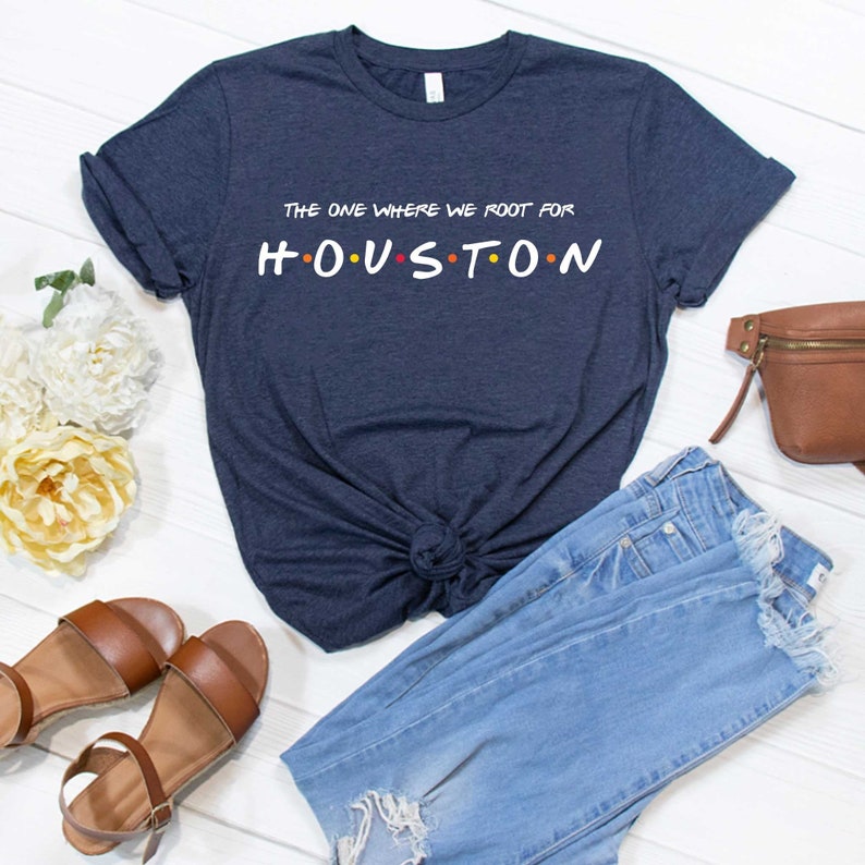 The One Where We Root For Houston Shirt Houston Tee Houston Shirt Houston Baseball Fan T-Shirt Houston Gear Sports Fan T-Shirt image 1