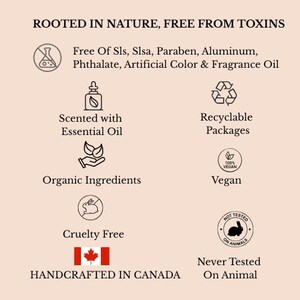 May include: A beige graphic with text stating "ROOTED IN NATURE, FREE FROM TOXINS." The image highlights product features: organic ingredients, essential oils, recyclable packaging, vegan, cruelty-free, and handcrafted in Canada.