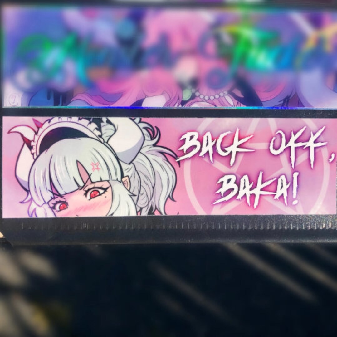 Back off Baka Bumper Sticker