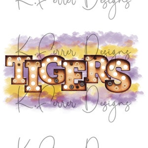 Geaux- Tigers- go- Louisiana- purple- gold-  DIGITAL FILE- Digital download