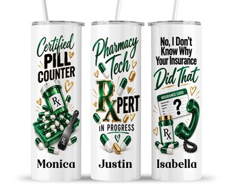 Pharmacy Tech Funny Tumbler: Pill Prescription Employee Appreciation Staff Travel Office Cup Gift