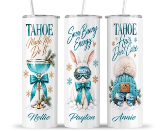 Lake Tahoe Tumbler: Girls Trip Snow Bunny Ski Winter Sports Vibes Group Travel Cup