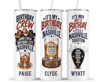 Nashville Tumbler: Cowboy Birthday Western Travel Birthday Crew Group Vacation Cup