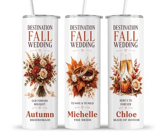 Destination Fall Wedding Tumbler: Bridal Weekend Autumn Friends Family Bridesmaids Crew Cup