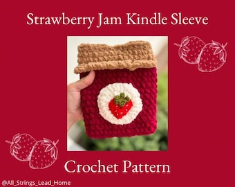 Strawberry Jam Crochet Pattern, Kindle Sleeve, Strawberry Kindle Case, kindle paperwhite, e reader, kindle girl, bookish gifts, book crochet