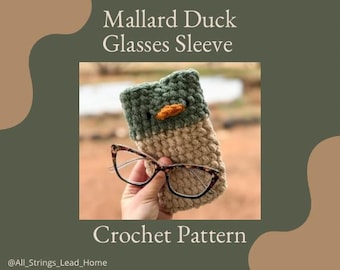 Mallard Duck Glasse Sleeve Crochet Pattern | Glassessleeve | glasse accessories | Bookish Gifts | Glasses Case  | Crochet Gifts