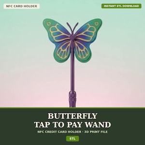 May include: A purple NFC card holder wand featuring a butterfly topper with blue and green gradient wings. The text reads NFC CARD HOLDER, INSTANT STL DOWNLOAD, BUTTERFLY TAP TO PAY WAND, NFC CREDIT CARD HOLDER, 3D PRINT FILE, and STL.