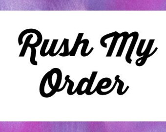 Rush My Order!