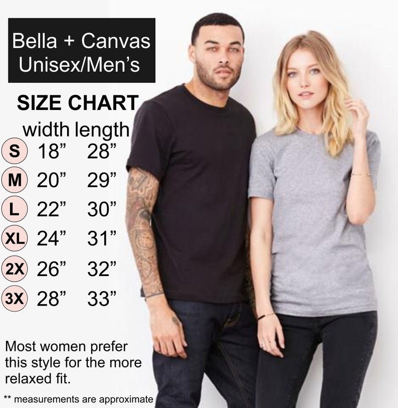 May include: A size chart for Bella + Canvas unisex t-shirts, with measurements in inches. The chart includes sizes S to 3X, with width and length dimensions. The image also shows a man and a woman wearing the t-shirts. The text states that most women prefer this style for a more relaxed fit.