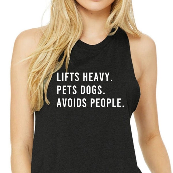 Gym Crop Top, Funny Gym Shirt, Women's Workout Shirt, Shirts For The Gym, Lifts Heavy, Pets Dogs, Avoids People, Workout Clothes, Gym Tank