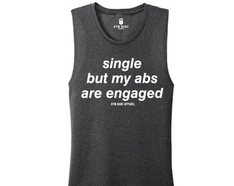 Pilates Shirt For Women, Funny Pilates Tank, Single But My Abs Are Engaged Shirt, Gymwear For Women, Cute Gym Clothes, Yoga Shirt