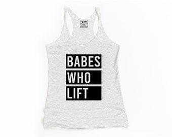 Gym Workout Shirt, Funny Workout Tanks, Workout Clothes, Workout Tanks For Women, Shirts For Women, Women's Tank Tops, Babes Who Lift