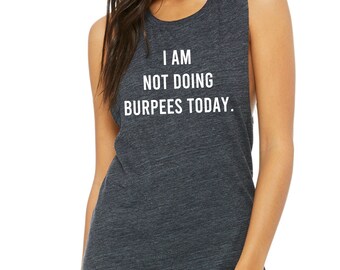 Cute Workout Clothes, Cute Clothes For The Gym, Burpees Shirt, Gym Shirts With Funny Sayings, Funny Workout Shirts, I Am Not Doing Burpees