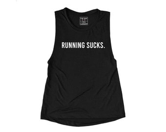 Running Shirt For Women, Running Gift, Workout Tank, Running Tank For Woman, Workout Clothes, Fitness Shirt, Running Sucks, Workout Shirt