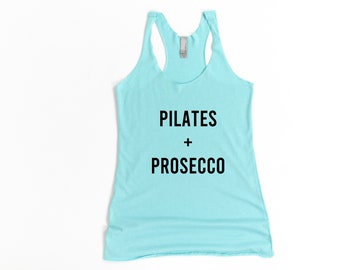 Workout Shirts, Pilates and Prosecco, Pilates Tank Top, Pilates Tank, Pilates Shirt, Pilates Top, Pilates Gift, Pilates Gifts