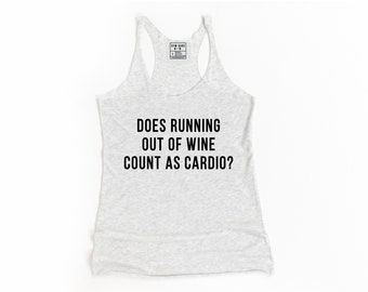 Gym Workout, Workout Tanks For Women, Workout Shirt, Does Running Out Of Wine Count As Cardio, Running Shirt, Running Tank, Gym Shirt Women