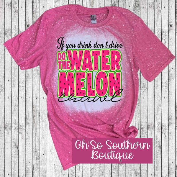 If You Drink Don't Drive Do The Watermelon Crawl Bleached Shirt, Watermelon Shirt, Tracy Byrd Shirt, Watermelon Crawl, Country Music Shirty