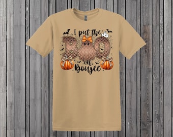 I Put the Boo in Boujee Halloween Shirt: Funny Ghost Tee, Spooky Season Outfit