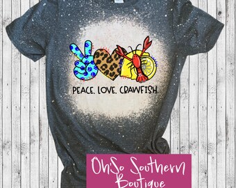 Peace Love Crawfish Bleached T-Shirt: Cajun Creole Tee