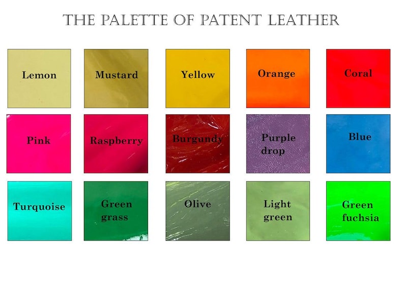 May include: A color palette of patent leather swatches, featuring a variety of vibrant colors. The swatches include shades like lemon, mustard, yellow, orange, coral, pink, raspberry, burgundy, purple drop, blue, turquoise, green grass, olive, light green, and green fuchsia.