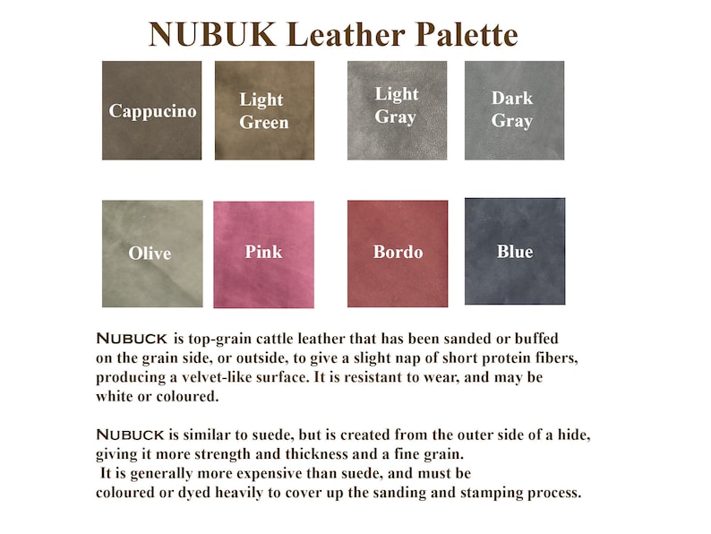 May include: A color palette of ten different shades of nubuck leather. The colors are: Cappuccino, Light Green, Light Gray, Dark Gray, Olive, Pink, Bordo, Blue, White, and Black. Nubuck is a type of leather that is sanded or buffed on the grain side to give it a velvety surface. It is often used for upholstery, clothing, and accessories.